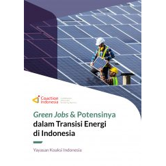 Green Jobs dan Potensinya Dalam Transisi Energi di Indonesia